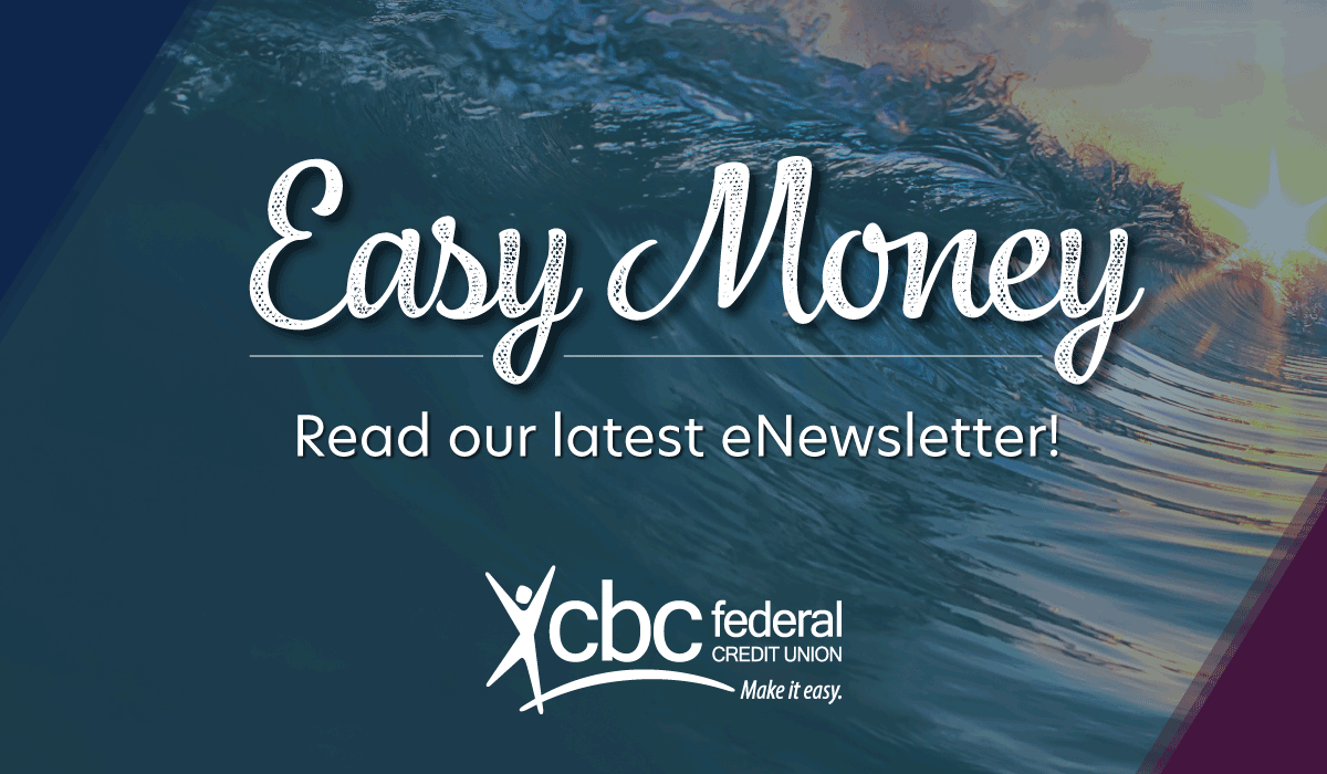 EASY MONEY - CBCs enewsletter